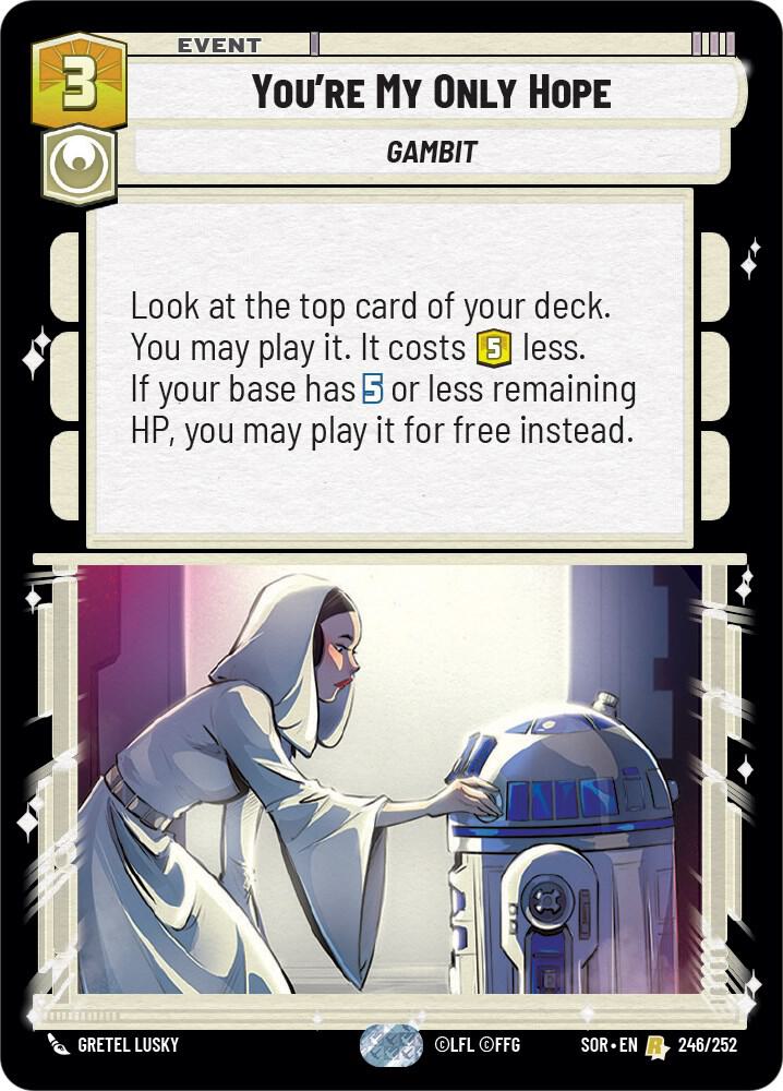 You're My Only Hope - Spark of Rebellion (SOR)